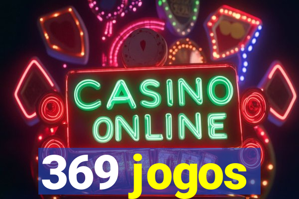 369 jogos